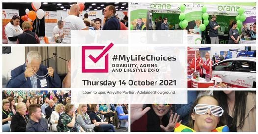 Disability Ageing and Lifestyle Expo Adelaide 14 Oct Your Story